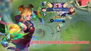 CARA MAIN WANWAN KETIKA DI PRESS MUSUH DI EARLY GAME