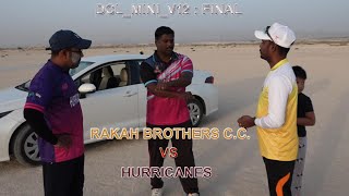 #VCCRICKET | DCL-Mini_v12 TOURNAMENT | FINAL | RAKAH BROTHERS C.C. VS HURRICANES #IPL2023 #indvswi