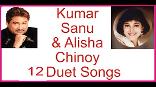 Kumar Sanu And Alisha Chinoy 12 Duet Songs