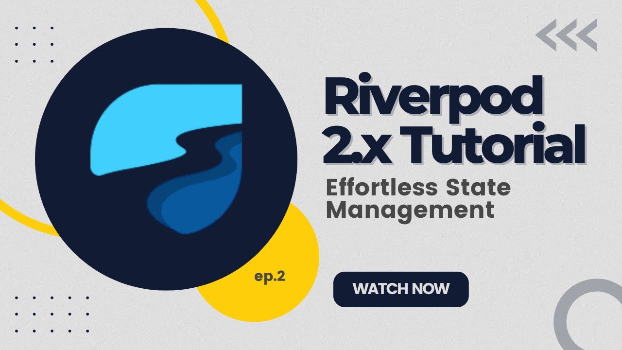 Riverpod Basics Step By Step Tutorial For Effortless State Management