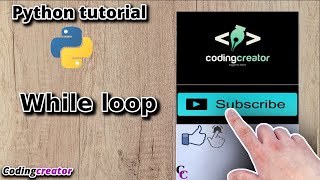 #18 While loop (Lecture-18) | Codingcreator | Python tutorial for beginners