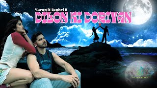 Dilon ki dooriyan Remix | Varun D | Janhvi K | Latest Bollywood Songs 2023