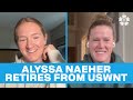 Alyssa Naeher reveals why she’s retiring from the USWNT and what she will miss the most