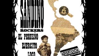 Sandino Rockers - El Pequeño Ejercito Loco (Disco completo)