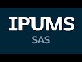 IPUMS - Open file in SAS