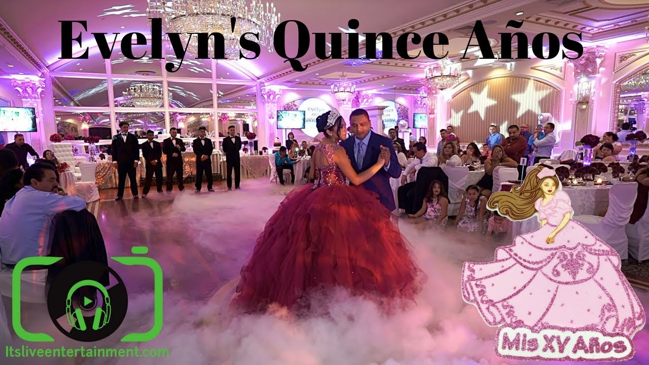 Evelyn's Sweet 15 💥| Quinceañera | Fiesta Mexicana 🇲🇽| It's Live ...