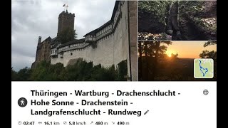 Thüringen - Wartburg - Drachenschlucht - Hohe Sonne - Drachenstein - Landgrafenschlucht - Rundweg