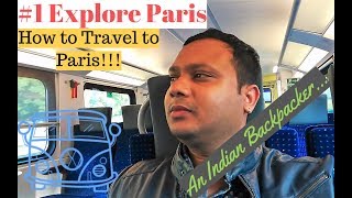 Explore Paris - 1 (How to travel from Zurich to Paris) in Hindi with English subtitles
