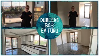 5+1 DUBLEKS BOŞ EV TURU 🏠 | SONUNDA İÇİME SİNEN BİR DAİRE BULDUM 😇 | BU HAFTA TAŞINIYORUZ 🧰