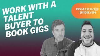 How to Book Gigs in 2022 - DIY Musician Podcast Ep 296