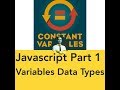 Javascript Video Tutorial Part 1: Variables and Data Types