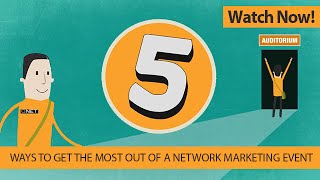 QNET STORY |  5 Ways to Get the Most out of a Network Marketing Event