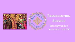 Holy Apostles Greek Orthodox Church| 05.04.2024 | Resurrection Service