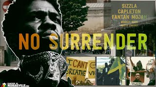 Sizzla, Capleton, Fantan Mojah, Monkey Marc & Mista Savona - No Surrender #BLM [Official Video 2020]