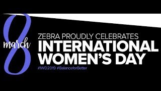 Zebra Promotes #BalanceforBetter on International Women's Day 2019