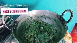 Matchu be·en chelchik pura tangsek | Traditional Garo Dish