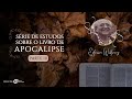 Mensagem #10 Sobre o Apocalipse | Missionária Edméia Williams