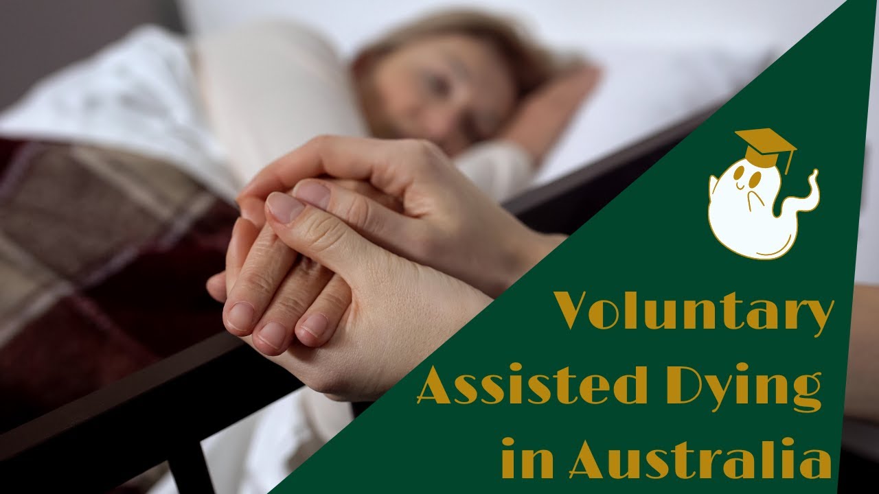 Voluntary Assisted Dying Laws In Australia - YouTube