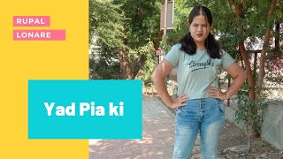Yaad Piya Ki Aane Lagi | Divya Khoshla Kumar | Neha k, Tanishk B, Faisu | Rupal Lonare