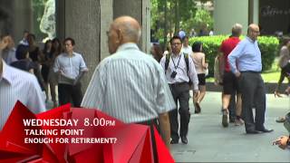 Enough For Retirement? | Talking Point | Channel NewsAsia