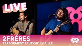 2Frères - Faut que j'y aille, chanson de leur nouvel album À tous les vents