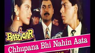 Chhupana Bhi Nahi Aata | Baazigar | Shahrukh Khan, Kajol | Vinod Rathod | 90's Romantic Song