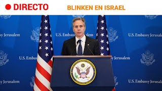 ISRAEL: BLINKEN asegura que una TREGUA \