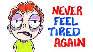 Why You're Always Tired (and how to fix it)