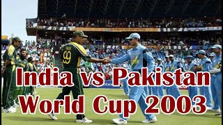 The Battle of Centurion - India vs Pakistan 36th Match, ICC World Cup at Centurion, Mar 1 2003