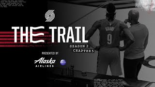 The Trail: Season 2, Chapter 5: Full Court Press | Portland Trail Blazers Docuseries