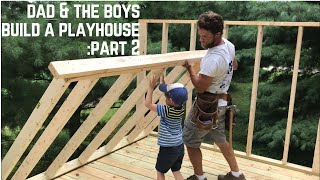 Dad & Boys Build a Playhouse: Part 2