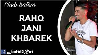 Cheb Hatem - Jaboli Khbarek 2021 (Live)