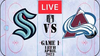 NHL LIVE Seattle Kraken vs Colorado Avalanche Playoffs Game 1 18th April 2023 Full Game Reaction