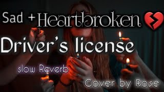 [Break 💔up song]Driver's license|olivia Rodrigo|lyrical🎶|Cover by Rose