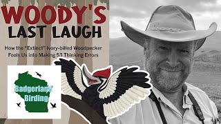 Is the Ivory-billed Woodpecker Tricking us Into Thinking It's Extinct? (With Chris Haney)