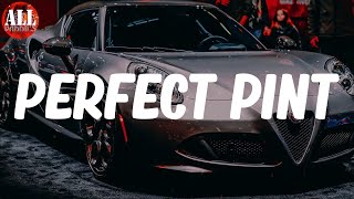 Perfect Pint (Lyrics) - Mike Will Made-It