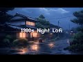 1980s Night In Lofi City 🌜 Lofi Hip Hop Mix 🌃 Beats To Chill  /  Relax