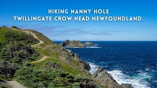 Twillingate Newfoundland - Hiking Nanny's Hole Twillingate Crow Head Newfoundland