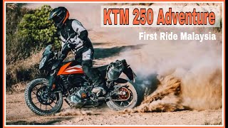 KTM 250 Adventure Malaysia - First Ride