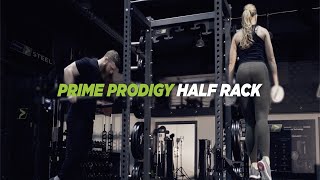 PRIME Prodigy Half Rack
