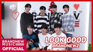 브랜뉴즈가 전하는 따뜻한 크리스마스 선물🎁 BRANDNEW YEAR 2019 'LOOK GOOD' | Cover by BRANDNEWZ