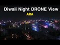 Diwali Night DRONE View Ara ❤️ || Mr Prince Blogger 2M. #video