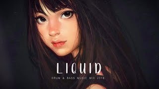 Best Liquid Drum and Bass Mix 2018