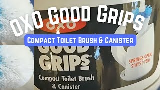 OXO Good Grips Compact Toilet Brush & Canister Review