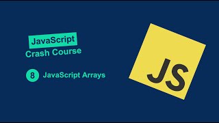 JavaScript Crash Course #8: Arrays, Properties & Methods Explained in 25 Minutes! 🚀