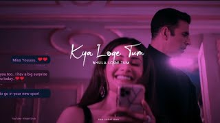 Kya Loge Tum 🥀 Akshay Kumar | B Praak | Love Status | WhatsApp Status | Trending songs status