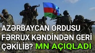 Ordumuz Həqiqətən Fərrux Kəndindən Çıxıb? - MN AÇIQLADI