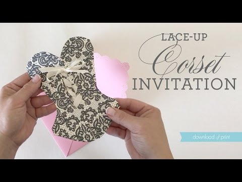 DIY Lace-Up Corset Invitation VIDEO DIY Lace-Up Corset Invitation VIDEO