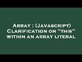 Array : (Javascript) Clarification on 