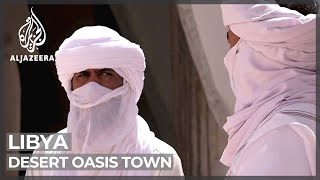 Libya's desert oasis: Conflict leaves city of Ghadames empty